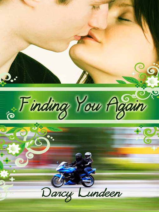 Title details for Finding You Again by Darcy Lundeen - Available